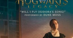 Hogwarts Legacy - Will I Fly (Isidora's Song) - Video Game Video game from Hogwarts Legacy - Will I Fly (Isidora's Song)