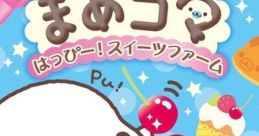 Mamegoma Happy! Sweets Farm まめゴマ はっぴー!スイーツファーム - Video Game