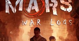 Mars: War Logs Original - Video Game