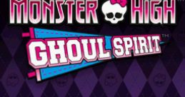 Monster High: Ghoul Spirit Monster High: Lycée d'Enfer - Video Game