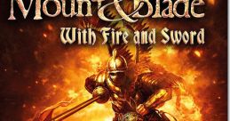 Mount & Blade - With Fire & Sword - Video Game