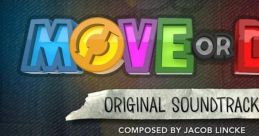 Move or Die - Video Game