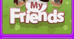 My Friends - Video Game