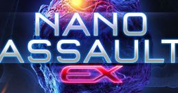 Nano Assault EX - Video Game