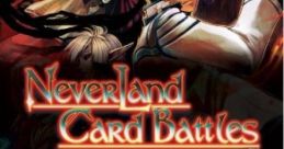 Neverland Card Battles - Video Game