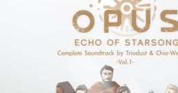 OPUS: Echo of Starsong Complete track -Vol.1&2- - Video Game