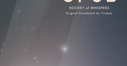 OPUS Rocket of Whispers Original track OPUS Rocket of Whispers - Video Game