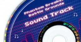Phantom Breaker Battle Grounds Track ファントムブレイカー：バトルグラウンド 数量限定版特典 サウンドトラック - Video Game