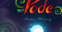 Pode - Video Game Video game from Pode for PS4, Switch, Windows. Published by Austin Wintory (Bandcamp) (2018).