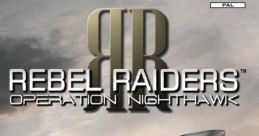 Rebel Raiders: Operation Nighthawk - Video Game