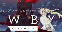RWBY VOLUME 3 TRACK & SCORE - Video Game