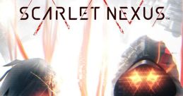 Scarlet Nexus OST - Video Game
