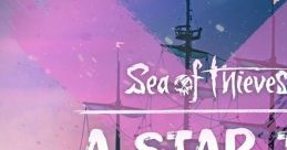 Sea of Thieves - A Star To Sail By (Original Game track) - Video Game