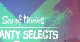 Sea of Thieves - Shanty Selects, Vol. 2 (Original Game track) Sea of Thieves - Video Game