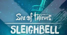 Sea of Thieves - Sleighbell Selects (Original Game track) Sea of Thieves - Video Game Video game from Sea of Thieves -