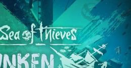 Sea of Thieves - Sunken Depths (Original Game track) - Video Game