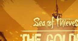 Sea of Thieves - The Golden Voyage (Original Game track) Sea of Thieves - Video Game