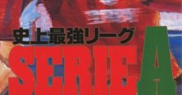 Shijou Saikyou League Serie A - Ace Striker 史上最強リーグ セリエA エースストライカー - Video Game