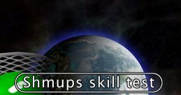 Shmups Skill Test Original - Video Game