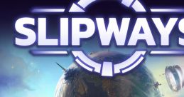 Slipways - Video Game