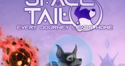 Space Tail: Every Journey Leads Home - Video Game