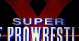 Super Fire Pro Wrestling X スーパーファイヤープロレスリングX - Video Game