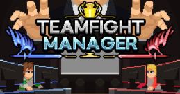 Teamfight Manager - Video Game