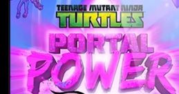 Teenage Mutant Ninja Turtles - Portal Power - Video Game
