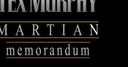 Tex Murphy Martian Memorandum - Video Game Video game from Tex Murphy Martian Memorandum.