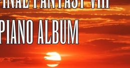 The Final Fantasy VIII Piano Album - Video Game