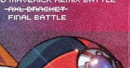 The Grand Maverick Remix Battle 2010 Mega Man X Remix Battle - Video Game