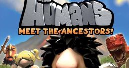 The Humans: Meet the Ancestors! - Video Game