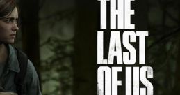 The Last of Us Part II, From - Video Game