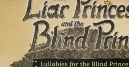 The Liar Princess and the Blind Prince - Lullabies for the Blind Prince - Video Game
