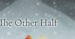 The Other Half The Other Half OST - Video Game