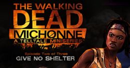 The Walking Dead - Michonne 2 - Give No Shelter - Video Game