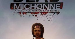 The Walking Dead - Michonne 3 - What We Deserve - Video Game