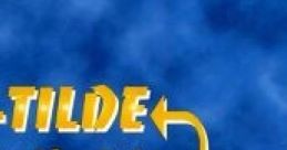 TILDE GAME VOL,1 TILDE ⇔ light - Video Game