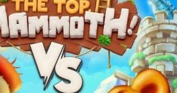 To the Top, Mammoth! - Video Game