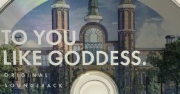 To you like goddess. ORIGINAL TRACK CD 神様のような君へ オリジナルサウンドトラックCD Kamisama no You na Kimi e ORIGINAL