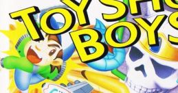 Toy Shop Boys トイ・ショップ・ボーイズ - Video Game