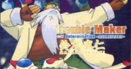 Trouble Maker - Masami Suzuki トラブルメーカーズ - 鈴木真仁 - Video Game