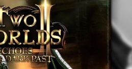Two Worlds 2 DLC Echoes of the Dark Past 1 OST - Video Game
