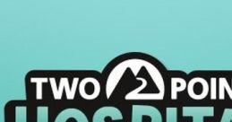 Two Point Hospital - Video Game
