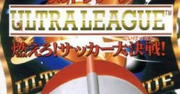 Ultra League Ultra League: Moero! Soccer Daikessen!! ウルトラリーグ 燃えろ！サッカー大決戦！！ - Video Game Video game