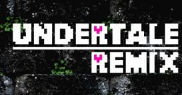 Undertale Remix - Video Game