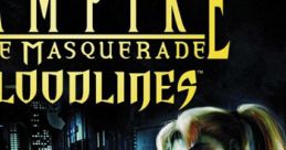 Vampire The Masquerade - Bloodlines Audio - Video Game