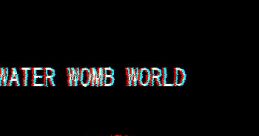 Water Womb World - Video Game