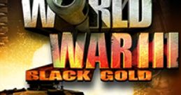 World War III: Black Gold - Video Game