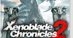 Xenoblade Chronicles 2: Torna – The Golden Country ゼノブレイド２　黄金の国イーラ - Video Game
